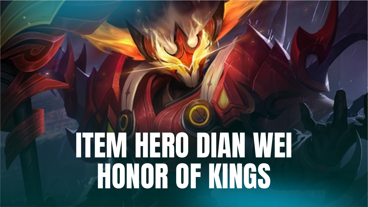 Item Hero Dian Wei Honor of Kings Serang Musuh Bertubi