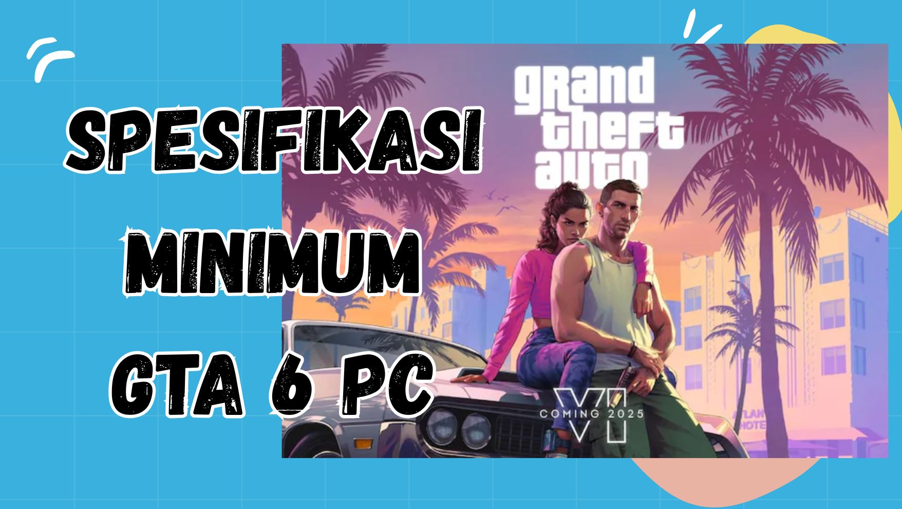 Spesifikasi Minimum GTA 6 PC - kakekslot.org